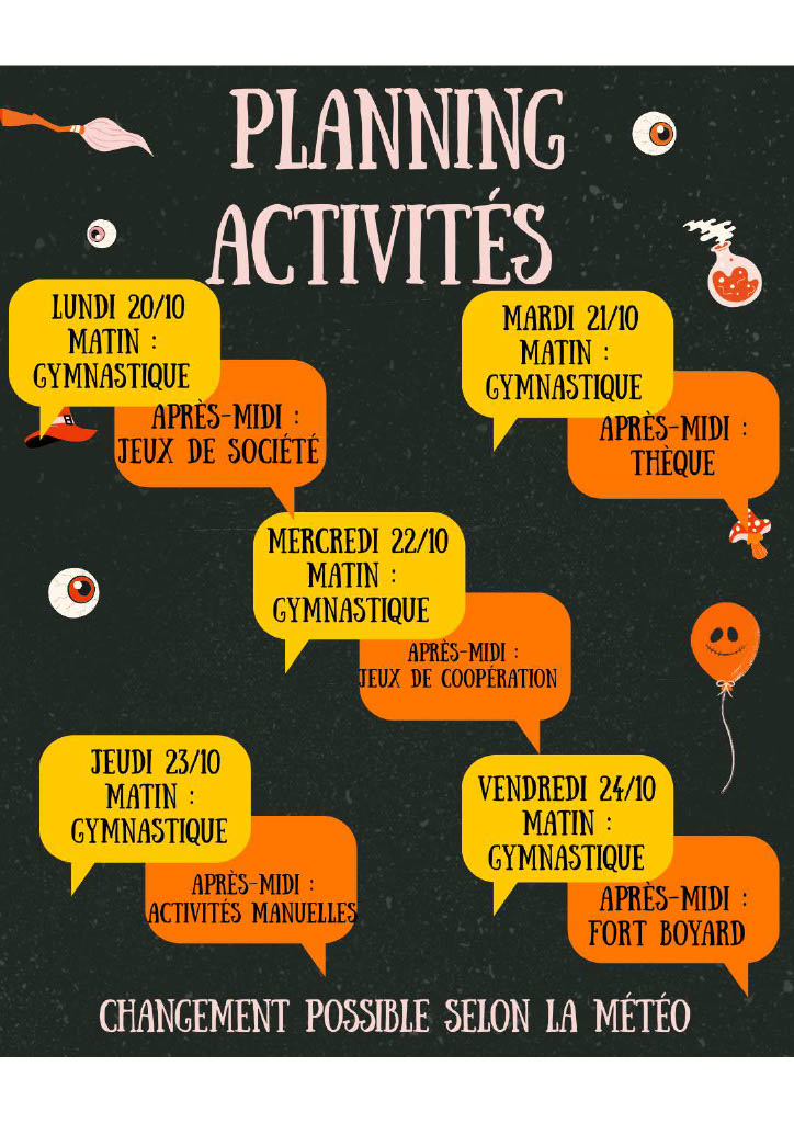 Matinées gymnastique et après-midi jeux et activités manuelles.